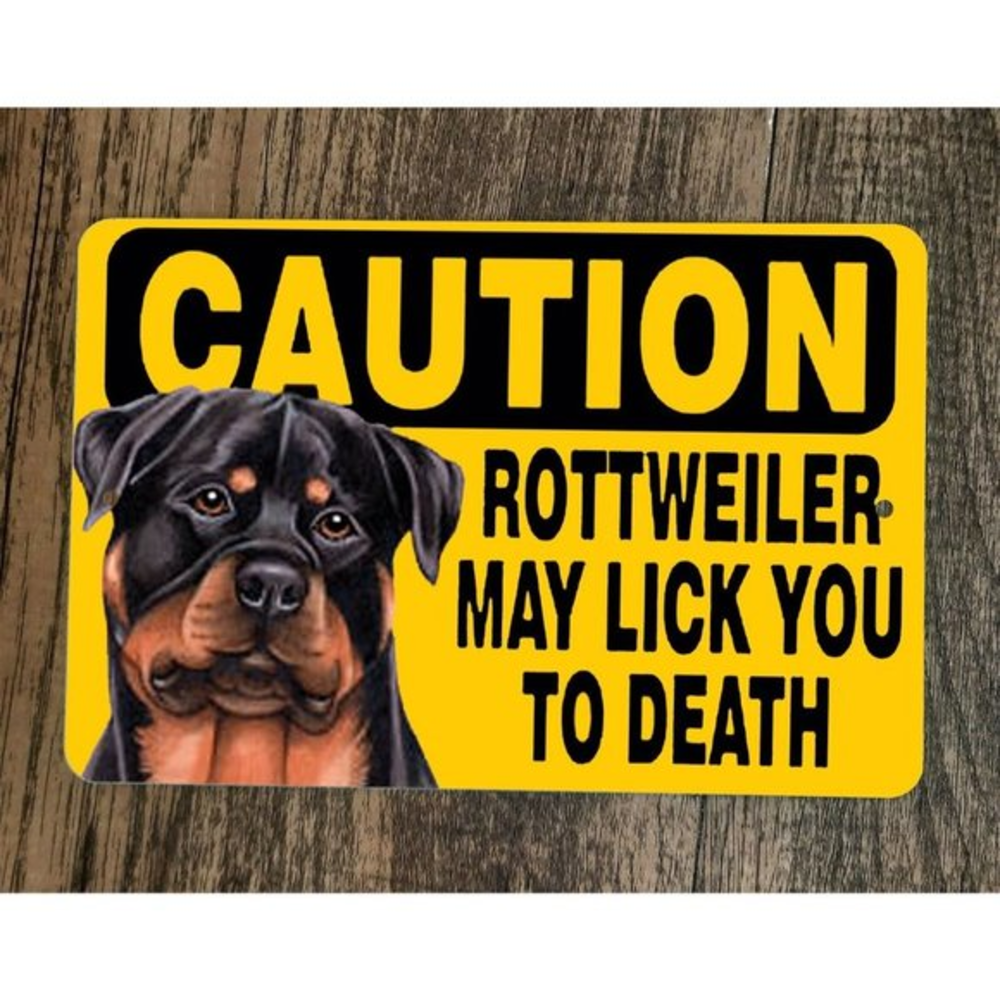 Caution Rottweiler May Lick You To Death 8x12 Metal Wall Animal Dog Sign